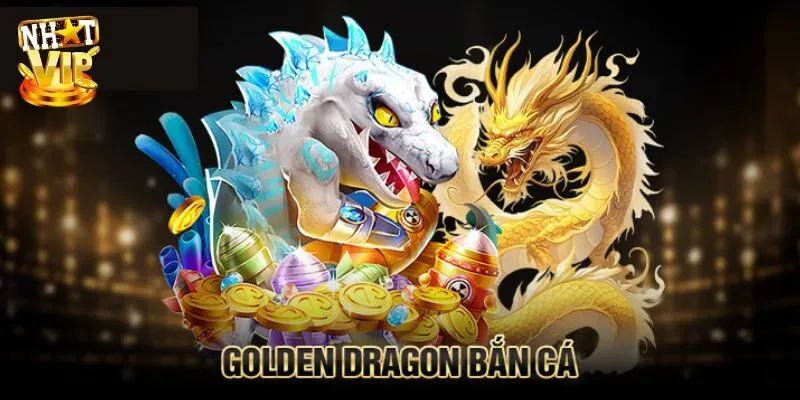 Golden Dragon Bắn Cá - Siêu Phẩm Săn Thưởng Mới Nhất 2024 Golden Dragon Bắn Cá - Siêu Phẩm Săn Thưởng Mới Nhất 2024